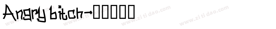 Angry bitch字体转换